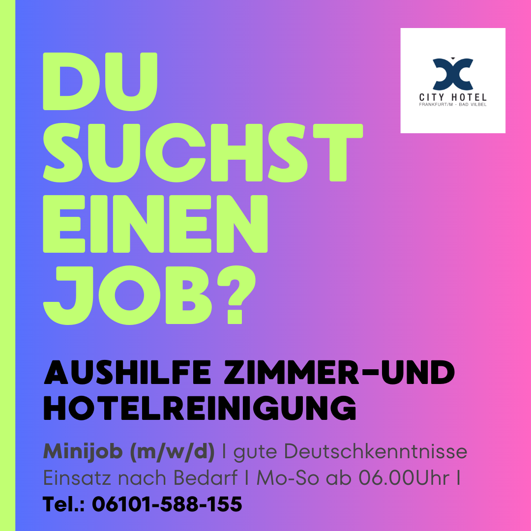 Aushilfe Zimmer-und Hotelreinigung, Minijob (m/w/d), gute Deutschkenntnisse, City Hotel Bad Vilbel